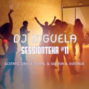 Inguela ⟿ Sessionteka #11 : "Compassion" (Ecstatic Dance)
