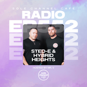 SCC552 | Sole Channel Cafe Radio Show | Mr. V Ft. Guest DJs Sted-E & Hybrid Heights - 10/07/2024