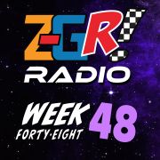 Z-GR! Radio: Episode 48