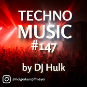DJ Hulk - Techno Mix#147