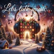 Let's Talk Music - Adventskalenderedition Teil 2