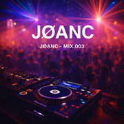 JØANC - MIX.003