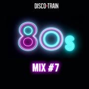 80's In The Mix #7