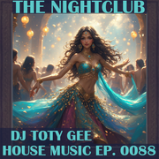 The Nightclub House Music Ep. 0088