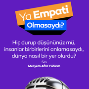 Ya Empati Olmasaydı?