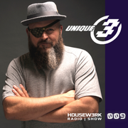 UNIQUE 3's HOUSEW3RK RADIO SHOW - 009