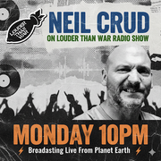 Neil Crud On Louder Than War Radio (29.09.25)