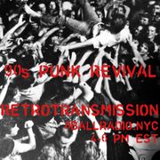 RETROTRANSMISSION: 90s PUNK REVIVAL