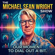 The Michael Sean Wright Show