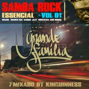 MIXTAPE ESSENCIAL SAMBA ROCK VOL. 01 - KINGUINNESS DJ (SET)