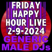 (Mostly) 80s Happy Hour 2-9-2024