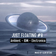 Just Floating Volume 8 - Ambient-IDM-Electronica