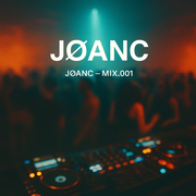 JØANC - MIX.001
