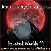 PGM 394: HAUNTED WORLDS 11 (an otherworldly thrill-out mix for all hallows' eve)