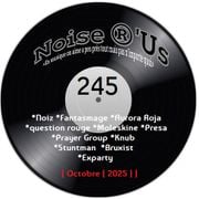 Noise r'us # 245 (Octobre 2025)