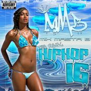 Mix Masta B Presents The Real Hip-Hop Volume 16