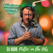 DJ Bob: Hilarious Holiday Hits