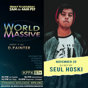 Seul Hoski | World Massive with d.painter (11-29-2024)