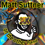 Matt Suttner - On The Other Hand