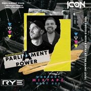 Parliament Power Ep. 22 - Rye & DJ Icon