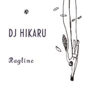 Ragtime - DJ HIKARU（sample）