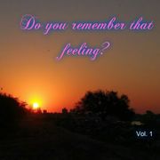 Do you remember that feeling?