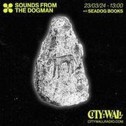 Sounds From The Dogman w/ Seadog Books - March 2024