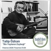 467- Talip Özkan "Bin Yaylanın Zeybeği" 1 Haziran 2026