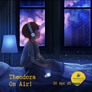 Theodora OnAir! (2025.04.30)