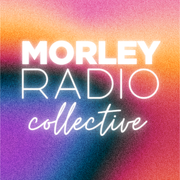 Morley Radio Collective - Show 2