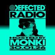Defected Radio Show Hosted by Monki 30.01.26
