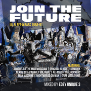 JOIN THE FUTURE | UK Bleep & Bass 1988-91 mixed by @edzyunique3