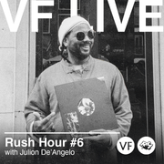 VF Live x Rush Hour: Julion De'Angelo