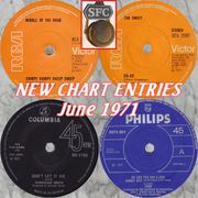 NEW CHART ENTRIES : June 1971