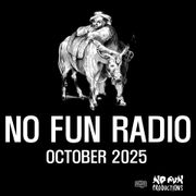 No Fun Radio w/ Carlos Giffoni #3