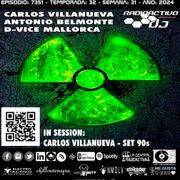 Radioactivo DJ 31-2024 Carlos Villanueva, Antonio Belmonte & D-Vice Mallorca