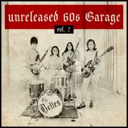 2024/07 – "Unreleased 60s Garage Vol. 7"
