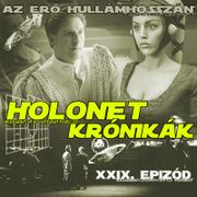 HOLONET KRÓNIKÁK XXIX. EPIZÓD