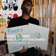Charlie Dark - Peace, Positivity, and Blessings by Dust & Grooves