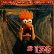 #176 Sounds From The Wilderness 08 June 2025