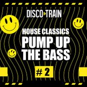 Pump Up The Bass #2