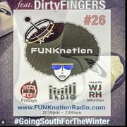 FUNKnation Radio show #26 feat. DirtyFINGERS - #GoingSouthForTheWinter