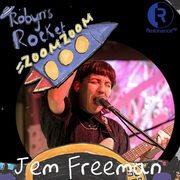 Jem Freeman on Robyn's Rocket Zoom Zoom