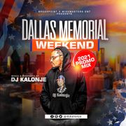 Dj Kalonje Dallas Memorial Mixx 2021