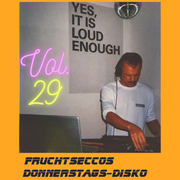 Fruchtseccos Donnerstags-Disco Vol. 29 - Disko dir den Oktober
