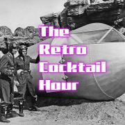 The Retro Cocktail Hour #1112 - May 2, 2026