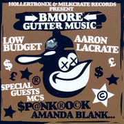 Hollertronix And Milkcrate Records Present Bmore Gutter Music