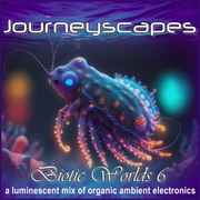 PGM 379: BIOTIC WORLDS 6 (a luminescent mix of organic ambient electronics)