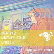 NewYKZ Mixtape vol.5 by ERRE DJ (rude bwoay edition)