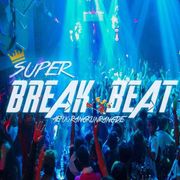 [﻿﻿AEMY RANGKUNRANGDE﻿﻿] - SUPER BREAKBEAT 2K16!